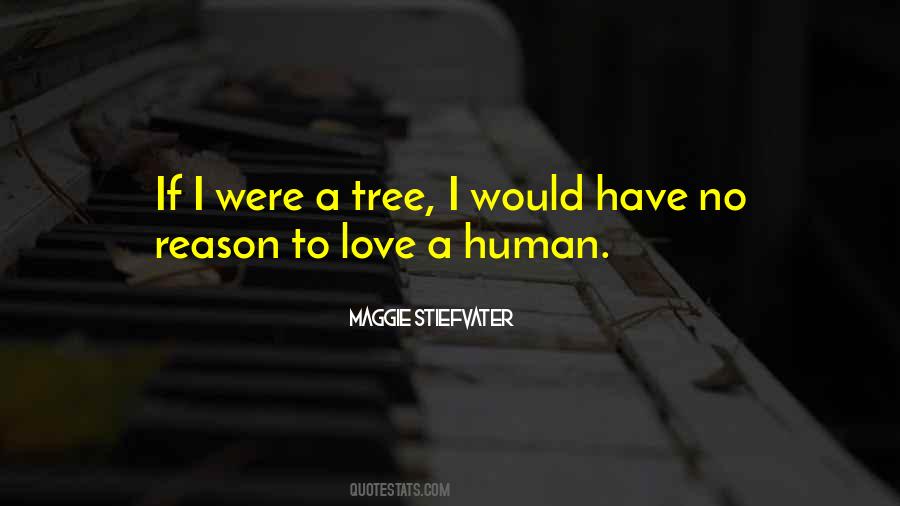 No Reason To Love Quotes #138406