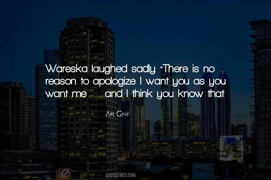 No Reason To Love Quotes #371187