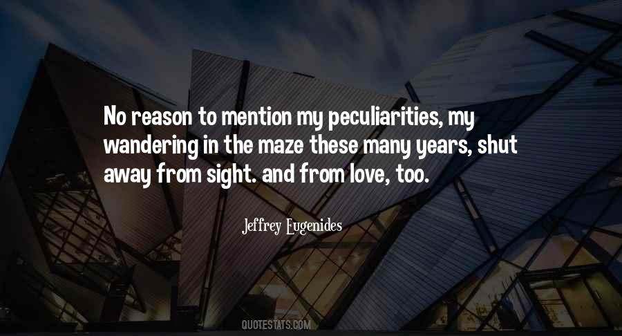 No Reason To Love Quotes #685553