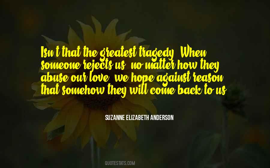 No Reason To Love Quotes #759658