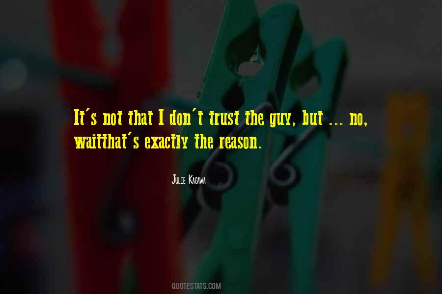 No Reason To Wait Quotes #1445710