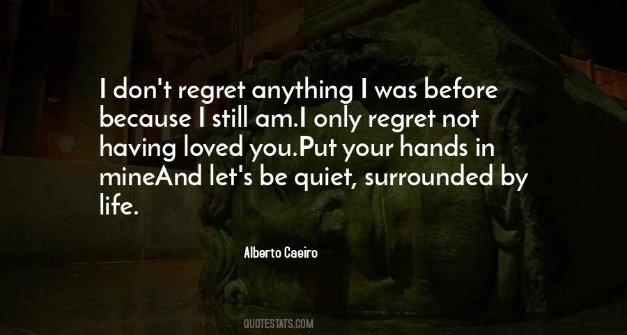 No Regret Love Quotes #111326