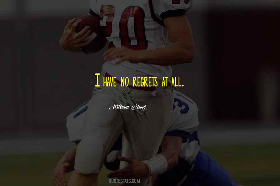 No Regrets At All Quotes #367616