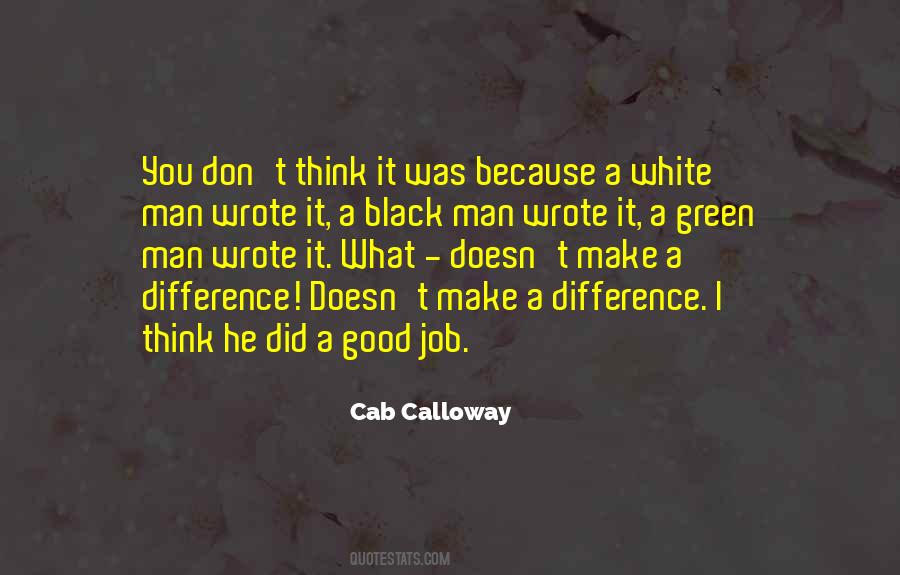 Quotes About Calloway #1280049