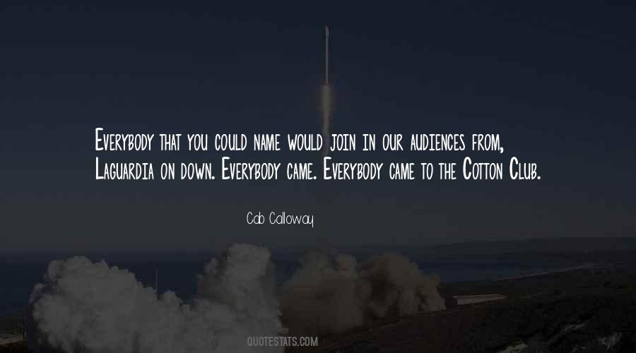 Quotes About Calloway #1351402