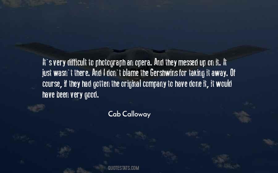 Quotes About Calloway #1799156