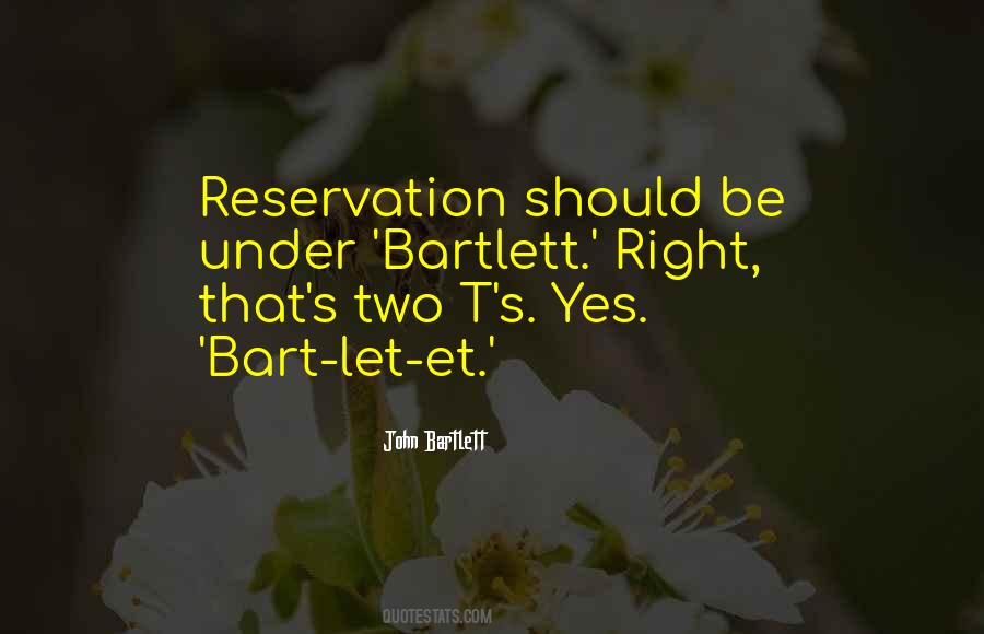 No Reservation Quotes #518766