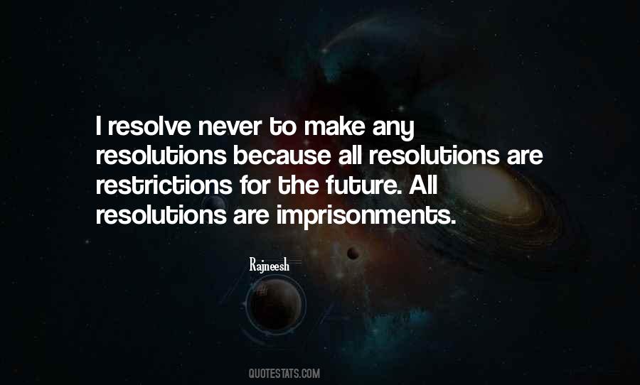 No Resolutions Quotes #241182