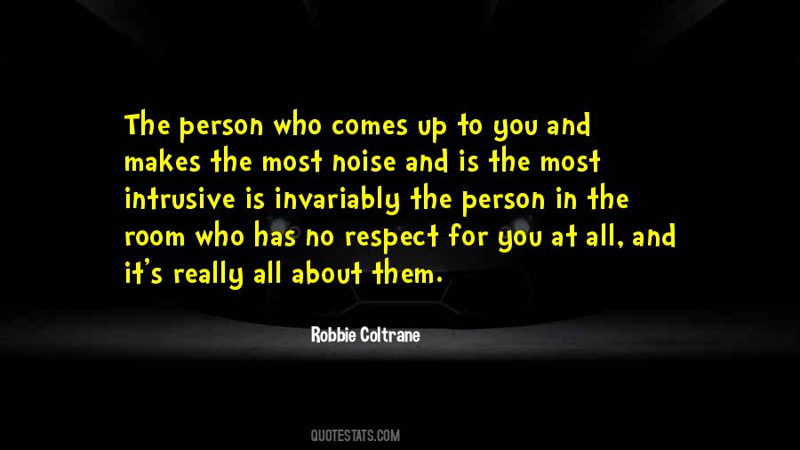 No Respect At All Quotes #1412692