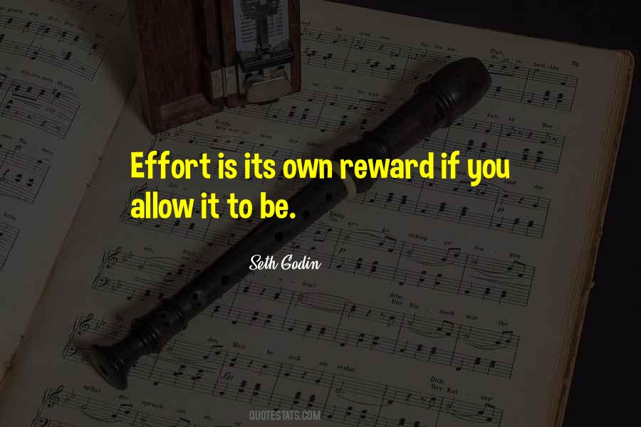 No Reward Without Effort Quotes #855476