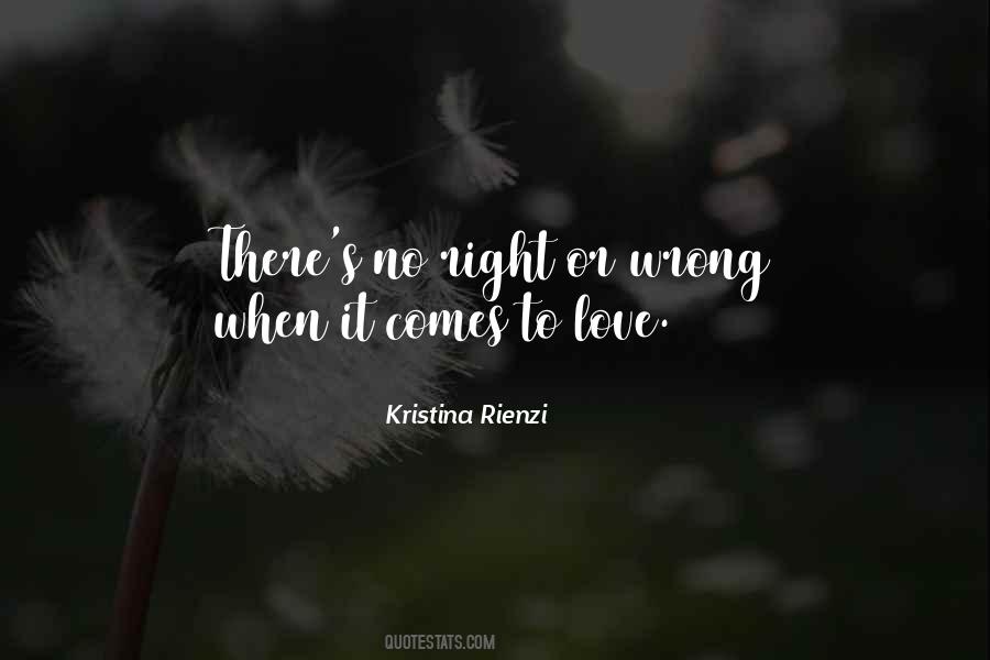 No Right To Love Quotes #318671