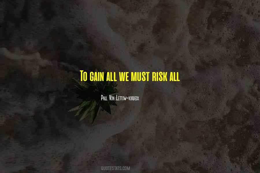 No Risk No Gain Quotes #1496395