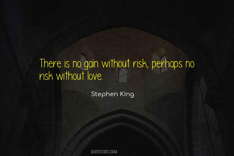 No Risk No Gain Quotes #1688149 No Risk No Gain Quotes #1688149