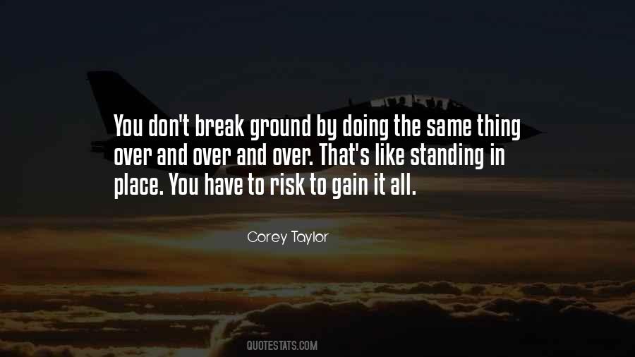 No Risk No Gain Quotes #48504