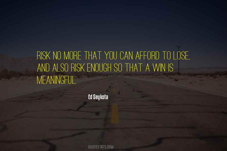 No Risk No Win Quotes #832353