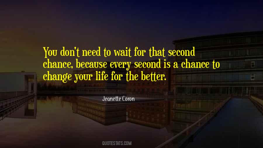 No Second Chances In Life Quotes #1118393