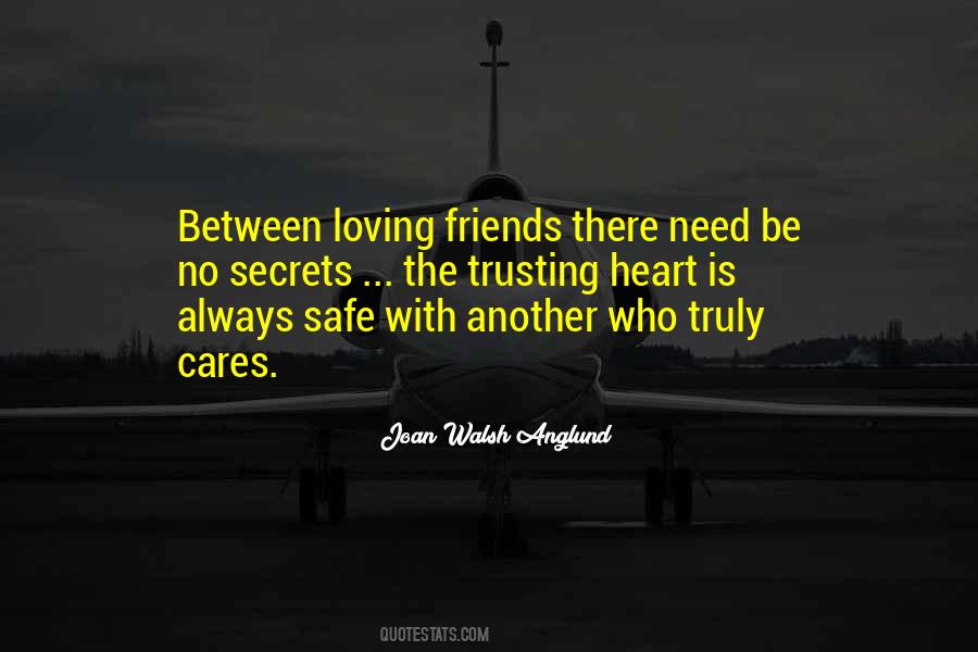 No Secrets Between Friends Quotes #1818176