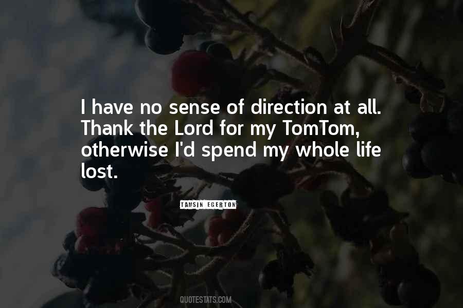No Sense Of Direction Quotes #711641