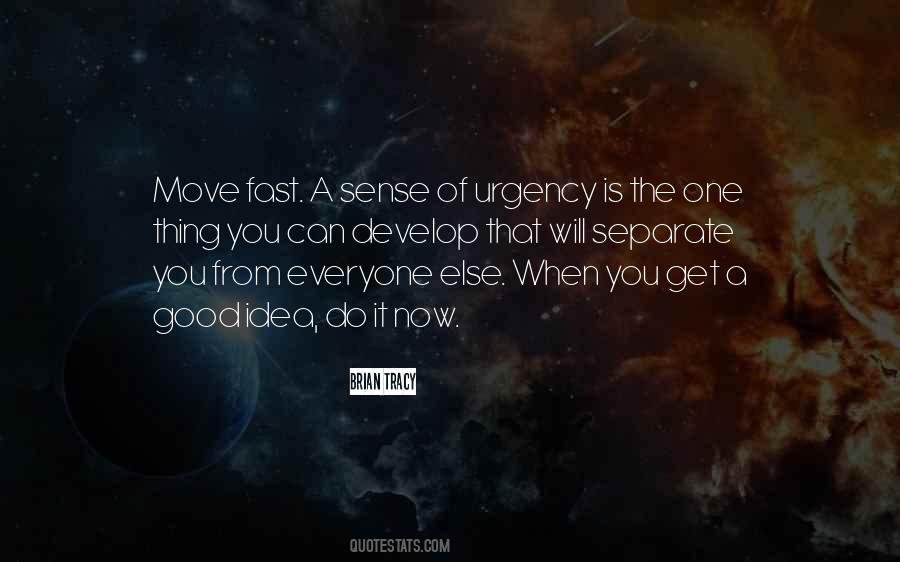 No Sense Of Urgency Quotes #197171