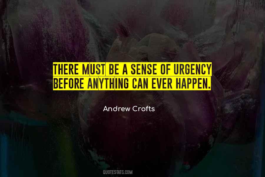 No Sense Of Urgency Quotes #637926