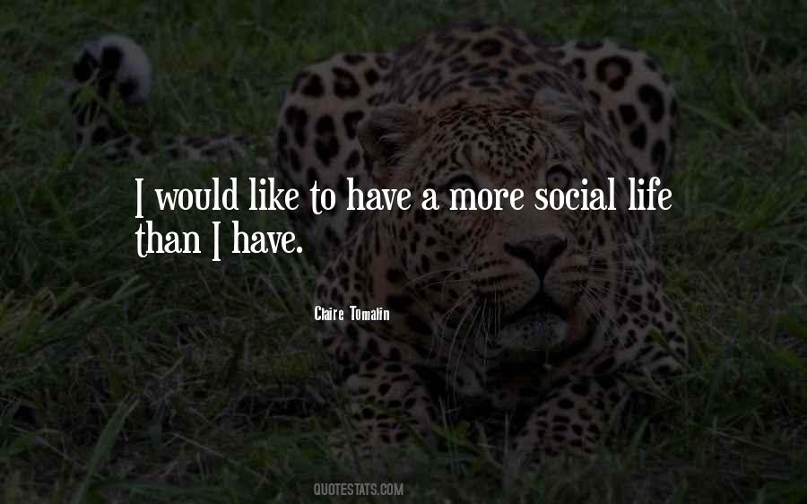 No Social Life Quotes #103065