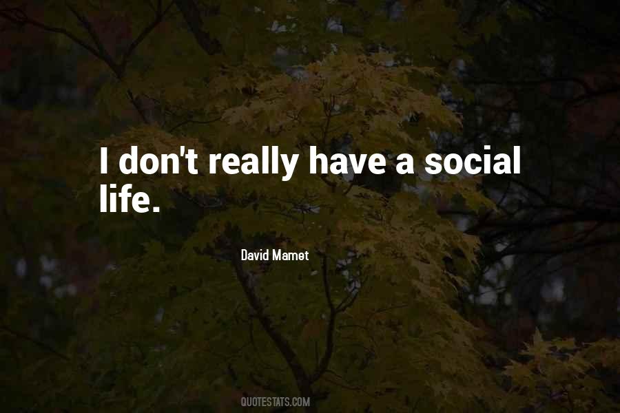 No Social Life Quotes #143123