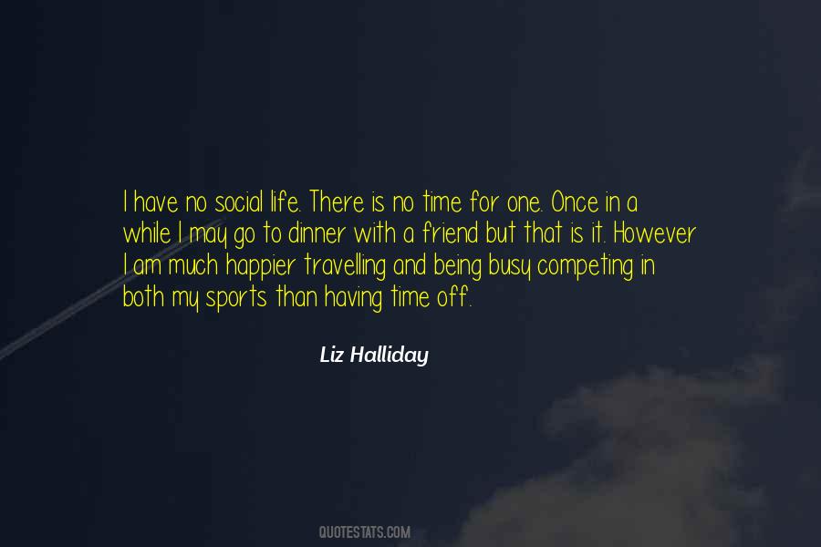 No Social Life Quotes #1866356