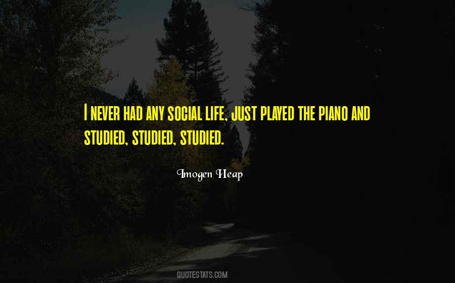 No Social Life Quotes #92306