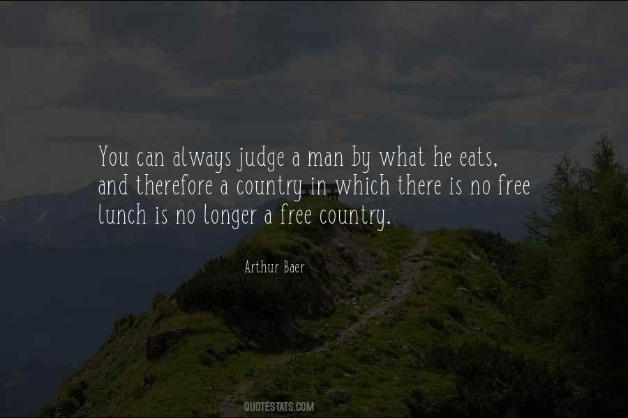 No Such Thing As A Free Lunch Quotes #1275059