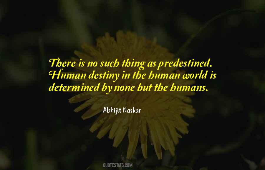 No Such Thing As Fate Quotes #1069451