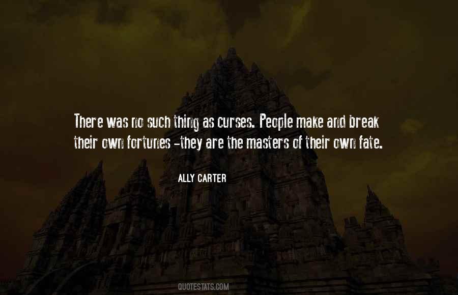 No Such Thing As Fate Quotes #1107954