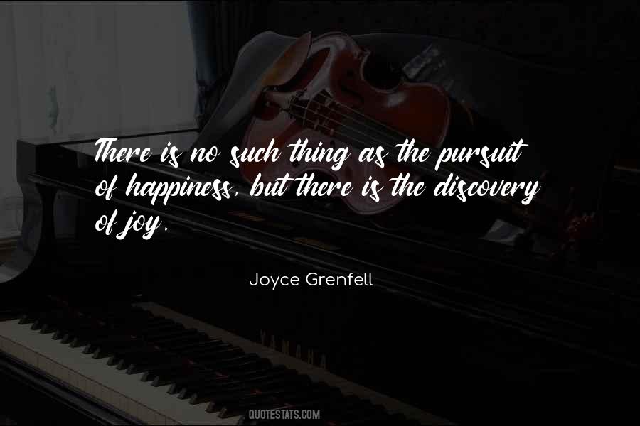 No Such Thing As Happiness Quotes #1380801