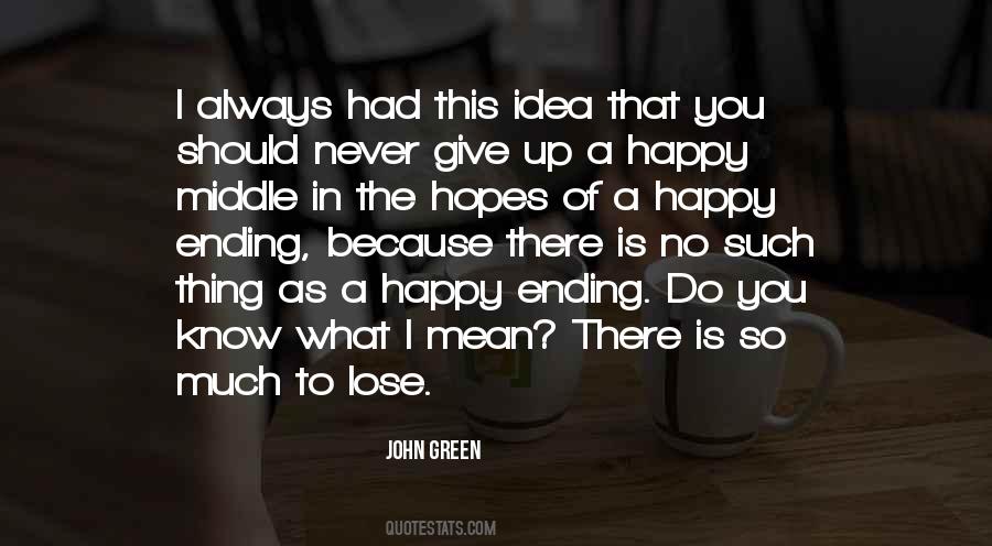 No Such Thing Happy Ending Quotes #1195101 No Such Thing Happy Ending Quotes #1195101