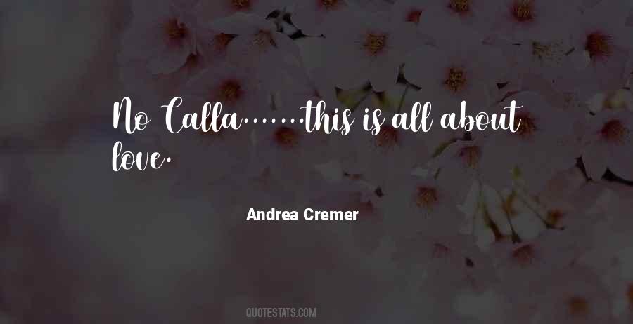 Quotes About Calla #863562