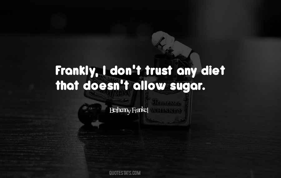 No Sugar Diet Quotes #1181207