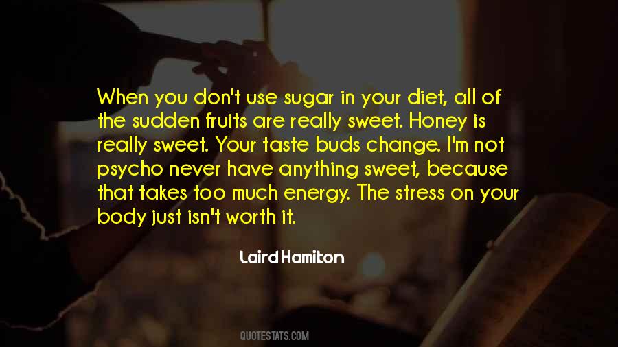 No Sugar Diet Quotes #1343334