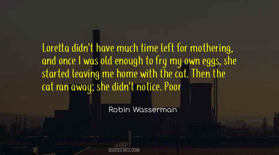 No Time Left For You Quotes #26281