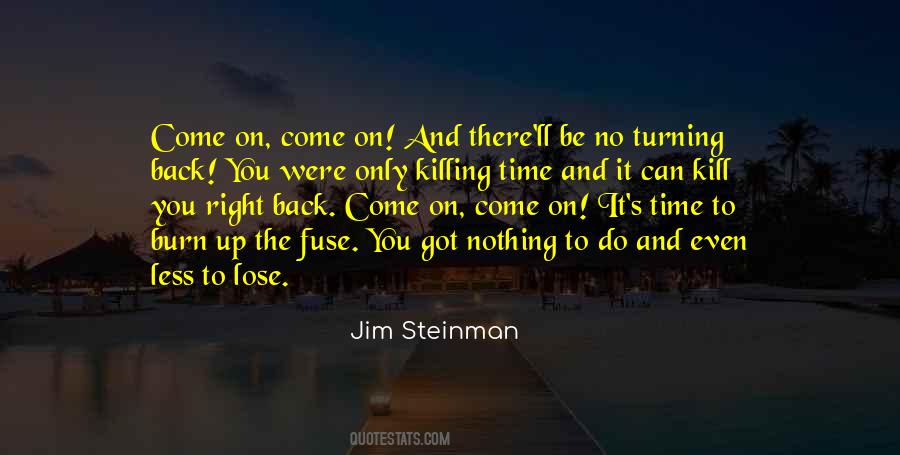 No Time To Lose Quotes #1196127