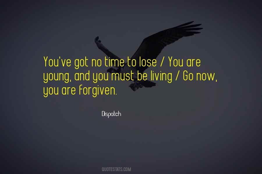 No Time To Lose Quotes #202813