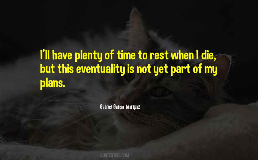 No Time To Rest Quotes #46483