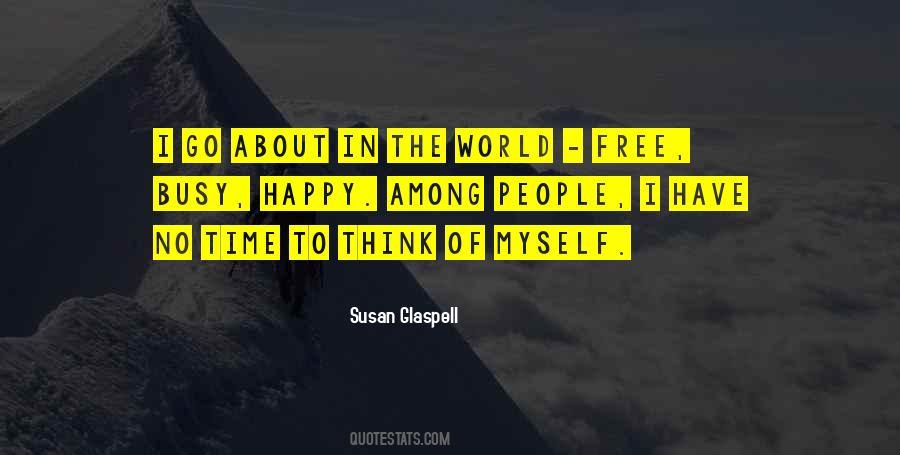 No Time To Think Quotes #1400148