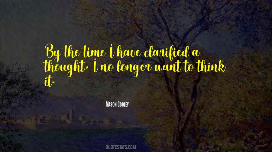 No Time To Think Quotes #247710