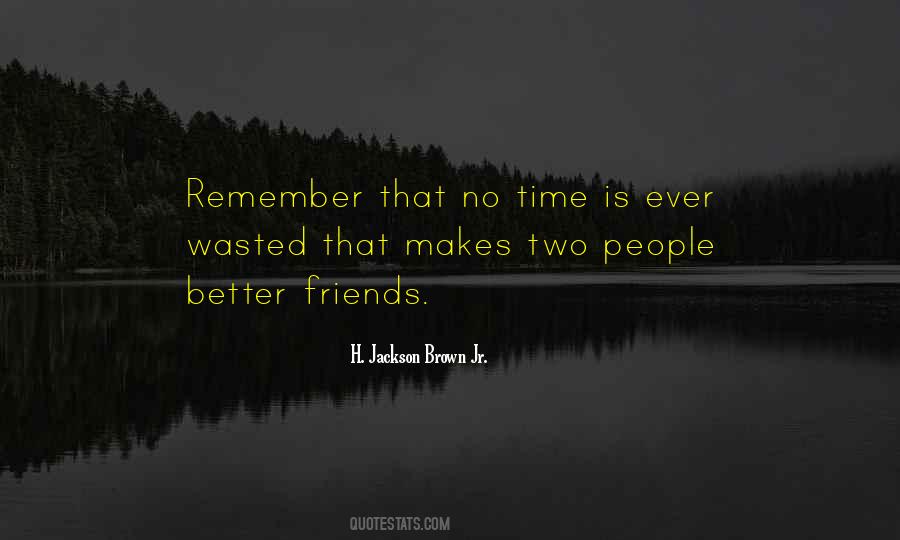 No Time Wasted Quotes #853928