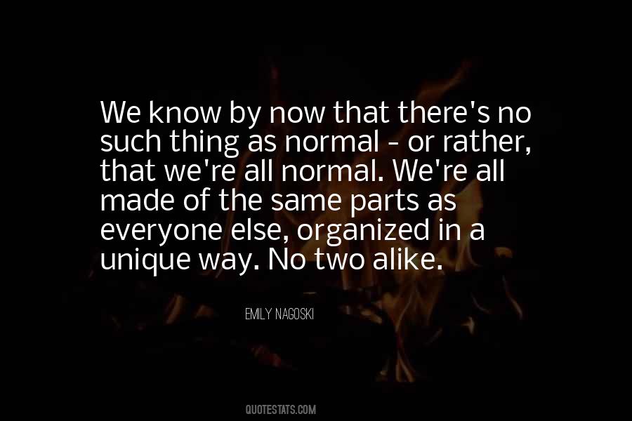 No Two Alike Quotes #1300146