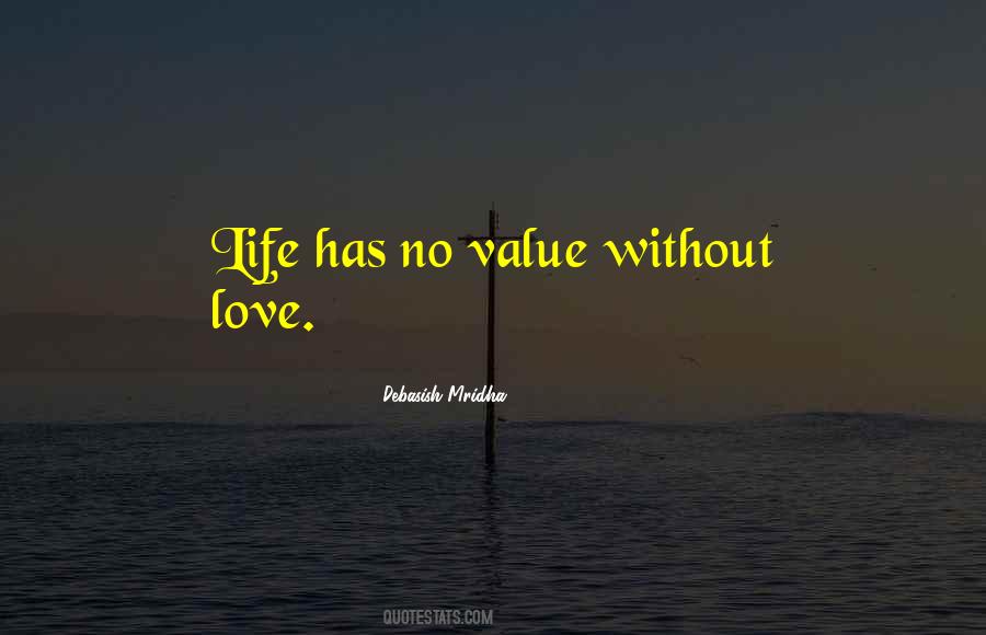 No Value Love Quotes #1314538