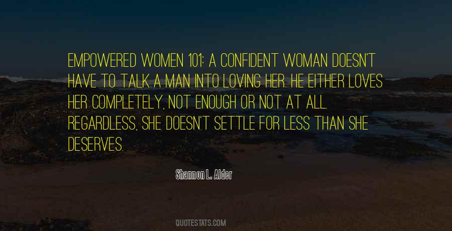 No Woman Deserves Quotes #116186