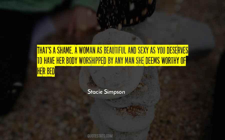 No Woman Deserves Quotes #1787696