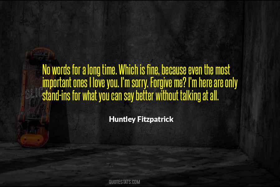Top 40 No Words Can Say Quotes: Famous Quotes & Sayings About No Words Can  Say