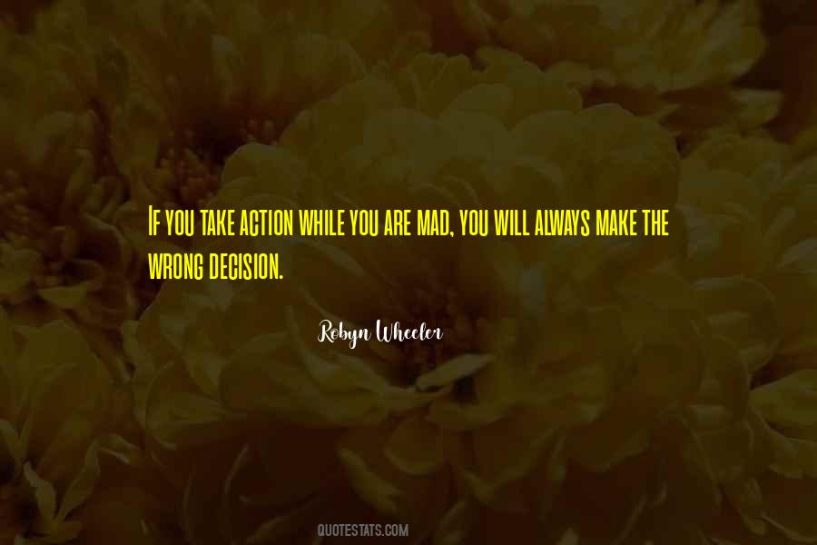 No Wrong Decision Quotes #115431