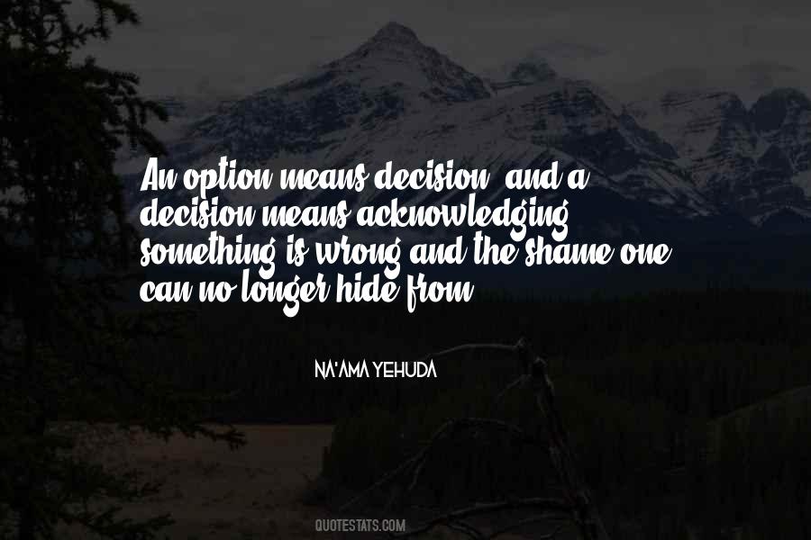 No Wrong Decision Quotes #367570